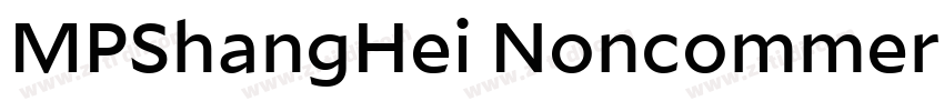 MPShangHei Noncommer字体转换
